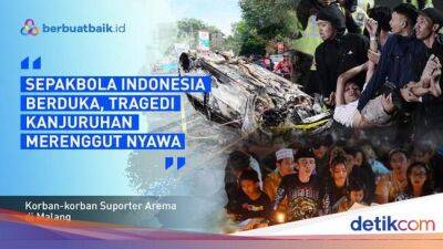 Tragedi Kanjuruhan - Salam Satu Jiwa! Ayo Bantu Korban Tragedi Kanjuruhan - sport.detik.com - Indonesia