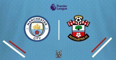 Man City vs Southampton LIVE early team news, score predictions and predicted line-up