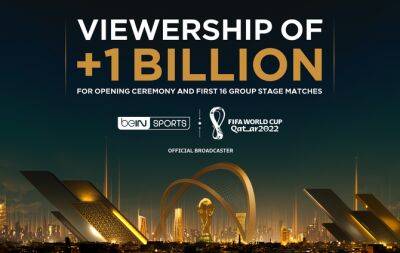 beIN MENA Viewership Exceeds One Billion for Opening Ceremony & First Round of FIFA World Cup Qatar 2022TM - beinsports.com - Russia - Qatar - Serbia - Brazil - Argentina - Saudi Arabia - Ecuador
