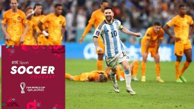 World Cup Podcast: Argentina progress angrily as Brazil exit mournfully