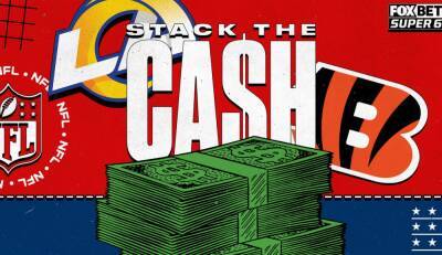 FOX Bet Super 6: Super Bowl picks to win 'Stack the Cash' on Rams-Bengals - foxnews.com - Los Angeles -  Kansas City