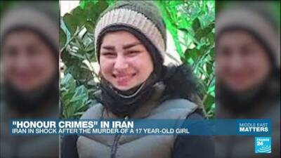 'Honour crimes' in Iran: Country in shock after murder of 17-year-old girl - france24.com - France - Turkey - Uae - Iran - Israel