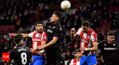 Diego Simeone - Atletico Madrid suffer shock loss to lowly Levante - timesofindia.indiatimes.com - Manchester - Spain - Madrid