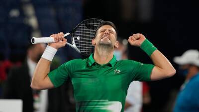 Novak Djokovic wins his first match of 2022 at Dubai Championship, making return after Australian Open visa saga