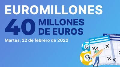 Euromillones: comprobar los resultados del sorteo de hoy, martes 22 de febrero