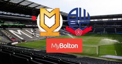 MK Dons vs Bolton Wanderers LIVE: Early team news, build-up, match update and reaction
