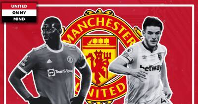 Manchester United in danger of repeating transfer mistake with Declan Rice and Paul Pogba