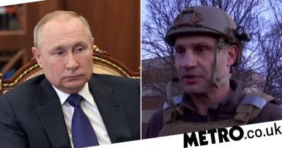 Vladimir Putin - Vitali Klitschko sends fresh message to Vladimir Putin after being put on Russian ‘kill list’ - metro.co.uk - Russia - Ukraine