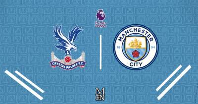 Crystal Palace vs Man City LIVE early team news, predicted line up and goals updates from Premier League clash