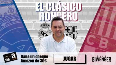 ¡Participa en el Clásico con Roncero en Biwenger y gana fantásticos premios!