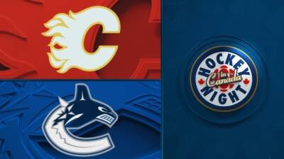 Hockey Night in Canada: Flames vs. Canucks