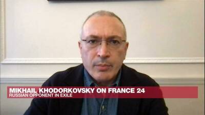 Vladimir Putin - 'The invasion of Ukraine is suicide for Putin,' says Kremlin critic Mikhail Khodorkovsky - france24.com - Russia - France - Ukraine -  Moscow - London