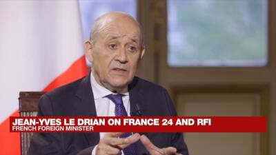 French Foreign Minister Jean-Yves Le Drian: 'I see only declarations but no action' from Russia - france24.com - Russia - France - Ukraine - Iran -  Istanbul -  Vienna -  Mariupol