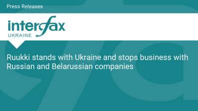 Ruukki stands with Ukraine and stops business with Russian and Belarussian companies