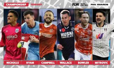 Huddersfield, Coventry, Luton, Millwall, Blackpool & Fulham players on FLW Fans’ Championship POTM shortlist