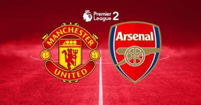 Manchester United vs Arsenal U23s LIVE score and goal updates