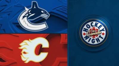 Hockey Night in Canada: Canucks vs. Flames