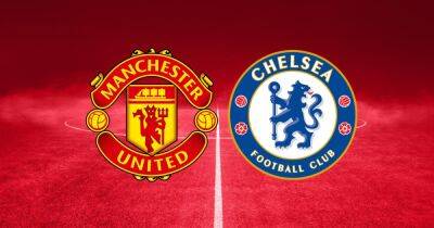 Manchester United vs Chelsea LIVE early team news, predicted line up and score predictions