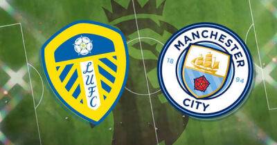Leeds vs Manchester City: Prediction, kick off time, TV, live stream, team news, h2h results