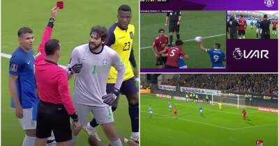 VAR's most outrageous moments: Man Utd, Alisson and Tottenham feature
