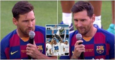 Lionel Messi's Barcelona speech in 2019 hits hard after Real Madrid's La Liga win