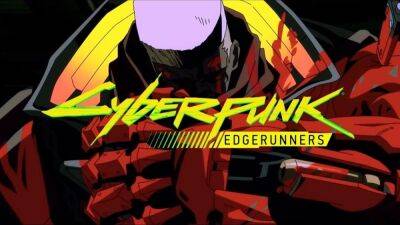 Cyberpunk Edgerunner: How to Watch, Anime, Studio Trigger and More - givemesport.com