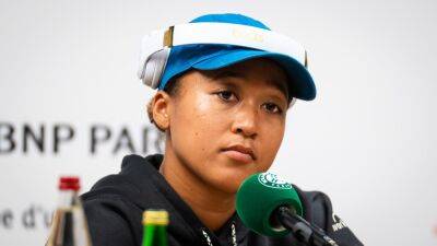 ‘I didn’t like how I handled the situation’ - French Open withdrawal still on Naomi Osaka’s mind
