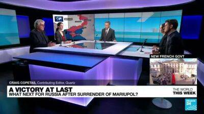 Juliette Laurain - The fall of Mariupol, far-right ideology goes mainstream, France's new government - france24.com - Russia - France - Ukraine - Spain - Usa -  Mariupol