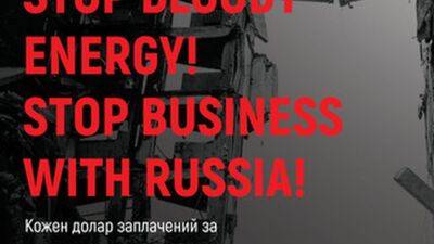 Stop Bloody Energy! On May 24, action against the energy businesses, which continue to work with the Russian Federation, will be held in Davos