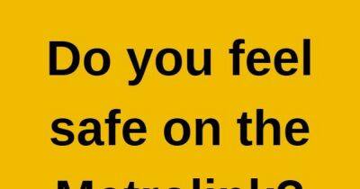 Let us know if you feel safe on Manchester trams - manchestereveningnews.co.uk - Manchester