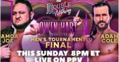 Joe Cole - Adam Page - Adam Cole - AEW: Final for The Owen Hart Foundation Tournament is confirmed - givemesport.com - Samoa