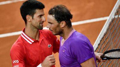 French Open 2022 - 'The rivalry is unbelievable' - Legends react ahead of Novak Djokovic vs Rafael Nadal