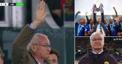 Ranieri overcome with emotion after Roma and Leicester fans triibute