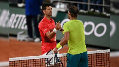 Rafael Nadal "Was The Better Player In Important Moments": Novak Djokovic After French Open Exit