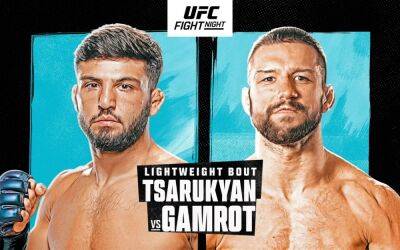 UFC Fight Night: Tsarukyan vs Gamrot UK Start Time