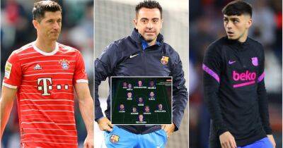 Xavi's 'dream' Barcelona XI for the 2022/23 season with 5 signings named