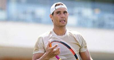 Rafael Nadal health latest as retirement rumours overshadow Wimbledon 2022 preparation
