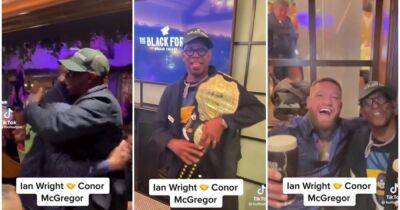 Conor McGregor welcomed Arsenal legend Ian Wright to his pub and the footage is brilliant