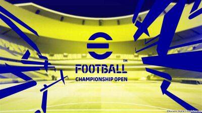 eFootball Championship Open 2022: Date, live stream, how to watch and more