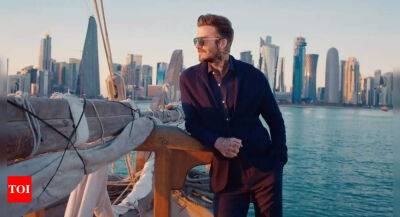 David Beckham - David Beckham slammed for PR video praising 'perfect' Qatar - timesofindia.indiatimes.com - Britain - Manchester - Qatar - county Gulf - county Beckham