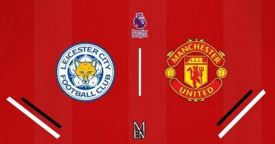 Leicester vs Manchester United LIVE early team news plus predicted lineup and score predictions