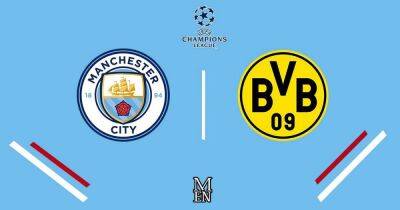 Man City vs Borussia Dortmund LIVE Champions League team news and build-up