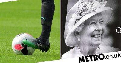 ‘Despicable’ football teams to be punished for playing after Queen’s death