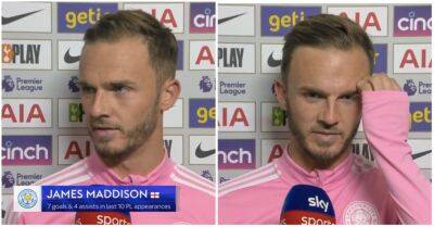 James Maddison: Leicester star's honest interview after 6-2 loss vs Spurs