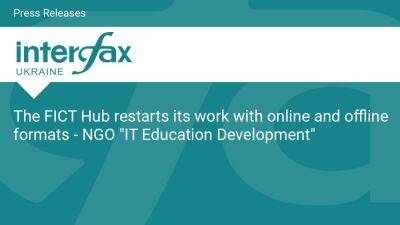 The FICT Hub restarts its work with online and offline formats - NGO "IT Education Development" - en.interfax.com.ua - Ukraine