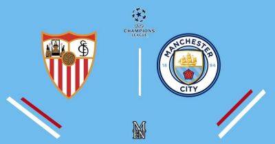 Sevilla vs Man City LIVE early team news and predicted lineups for Champions League fixture
