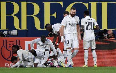 Madrid produce stunning Spanish Cup comeback to beat Villarreal