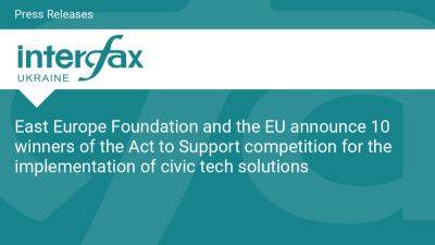 East Europe Foundation and the EU announce 10 winners of the Act to Support competition for the implementation of civic tech solutions