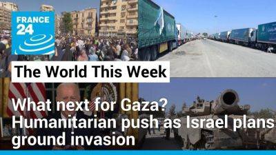 Joe Biden - Charles Wente - Red Sea - What next for Gaza? Humanitarian push as Israel plans ground invasion - france24.com - France - Ukraine - Usa - Tunisia - Iran - Israel - Palestine - Yemen