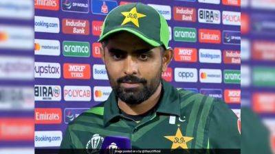 "Hurt" Babar Azam's Honest Admission As Pakistan Stun Afghanistan In Cricket World Cup 2023
